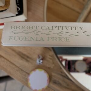 Bright Captivity by Eugenia Price - White Hardcover
